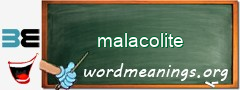 WordMeaning blackboard for malacolite